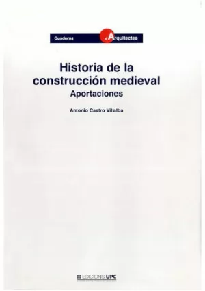 HISTORIA CONSTRUCCION MEDIEVAL