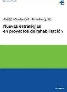 NUEVAS ESTRATEGIAS EN PROYECTOS DE REHABILITACION