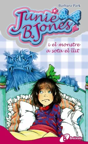 JUNIE B. JONES I EL MONSTRE A SOTA EL LLIT 4