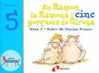 EN RAMON, LA RAMONA I CINC PORQUETS DE GIRONA