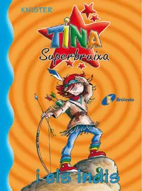 TINA SUPERBRUIXA I ELS INDIS