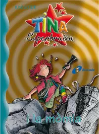 TINA SUPERBRUIXA I LA MOMIA