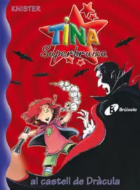 TINA SUPERBRUIXA AL CASTELL DE DRACULA