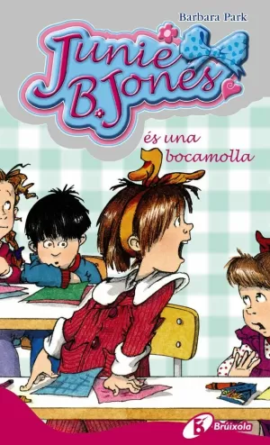 JUNIE B. JONES ES UNA BOCAMOLLA 7