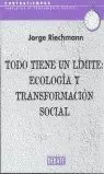 TODO TIENE U NLIMITE ECOLOGIA Y TRANSFORMACION SOCIAL