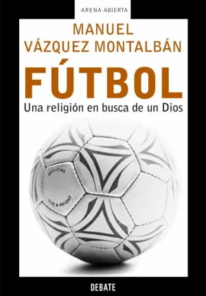 FUTBOL UNA RELIGION EN BUSCA DE DIOS