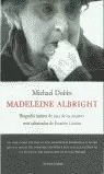 MADELEINE ALBRIGHT MADELEINE ALBRIGHT