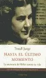 HASTA EL ULTIMO MOMENTO HASTA EL ULTIMO MOMENTO