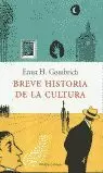 BREVE HISTORIA DE LA CULTURA BREVE HISTORIA DE LA CULTURA