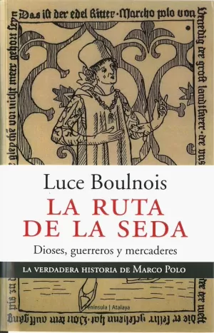 RUTA DE LA SEDA, LA RUTA DE LA SEDA, LA