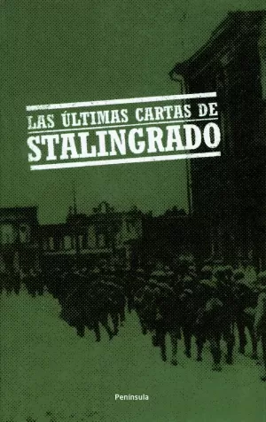 LAS ULTIMAS CARTAS DE STALINGRADO