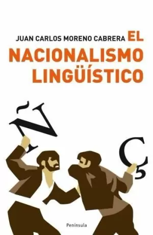 EL NACIONALISMO LINGÜÍSTICO: UNA IDEOLOGÍA DESTRUCTIVA