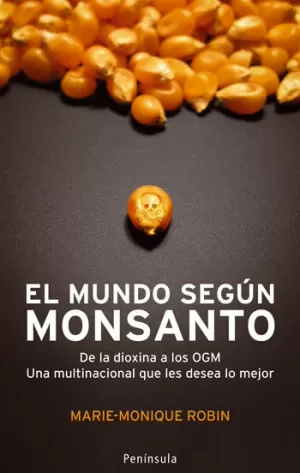 EL MUNDO SEGÚN MONSANTO EL MUNDO SEGÚN MONSANTO