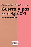 GUERRA Y PAZ SIGLO XXI