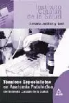 ANATOMIA PATOLOGICA TEC. ICS ANATOMIA PATOLOGICA TEC. ICS