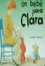 UN BEBÉ PARA CLARA