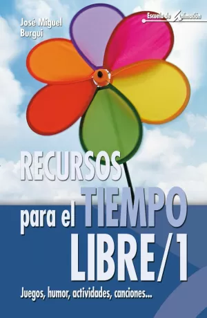 RECURSOS PARA EL TIEMPO LIBRE 1 RECURSOS PARA EL TIEMPO LIBRE 1