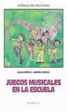 JUEGOS MUSICALES EN LA ESCUELA