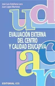 EVALUACION EXTERNA DEL CENTRO Y CALIDAD EDUCATIVA