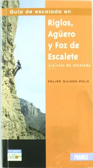 GUIA ESCALADA RIGLOS, AGUERO