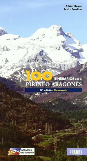 100 ITINERARIOS POR EL PIRINEO ARAGONES