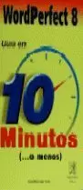 WORDPERFECT 8 GUIA EN 10 MINUT WORDPERFECT 8 GUIA EN 10 MINUT