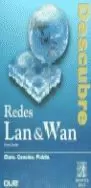 REDES LAN & WAM DESCUBRE REDES LAN & WAM DESCUBRE