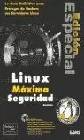 LINUX MAXIMA SEGURIDAD CD-ROM LINUX MAXIMA SEGURIDAD CD-ROM