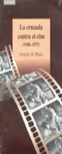 CRUZADA CONTRA EL CINE 1940-75