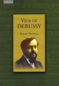 VIDA DE DEBUSSY