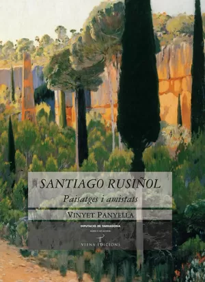 SANTIAGO RUSIÑOL PAISATGES I AMISTATS