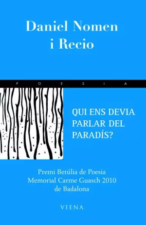 QUI ENS DEVIA PARLAR DEL PARADÍS?