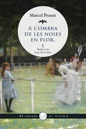 A L'OMBRA DE LES NOIES EN FLOR, I