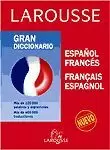 GRAN DICCIONARIO ESPAÑOL FRANCES LAROUSSE GRAN DICCIONARIO ESPAÑOL FRANCES LAROUSSE