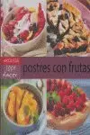 POSTRES CON FRUTA 100% PLACER