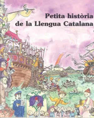 PETITA HISTORIA DE LA LLENGUA CATALANA