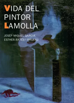 LA VIDA DEL PINTOR LAMOLLA