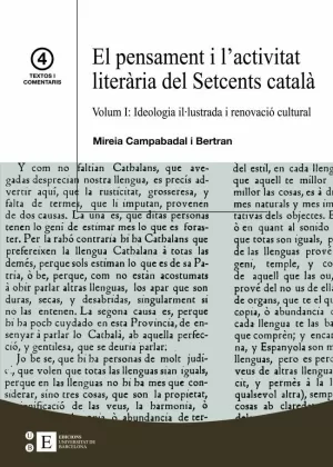 EL PENSAMENT I L'ACTIVITAT LITERÀRIA DEL SETCENS CATALÀ  VOL.I: IDEOLOGIA IL.LUS