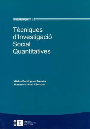 TECNIQUES D¦INVESTIGACIO SOCIAL QUANTITATIVES