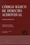 CODIGO BASICO DE DERECHO AUDIOVISUAL. 2 º EDICION 2006