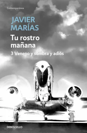 TU ROSTRO MAÑANA. 3 VENENO Y SOMBRA Y ADIÓS TU ROSTRO MAÑANA. 3 VENENO Y SOMBRA Y ADIÓS
