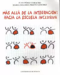 MAS ALLA DE LA INTEGRACION: HACIA LA ESCUELA INCLUSIVA