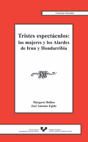 TRISTES ESPECTACULOS:MUJERES Y LOS ALARDES IRUN Y