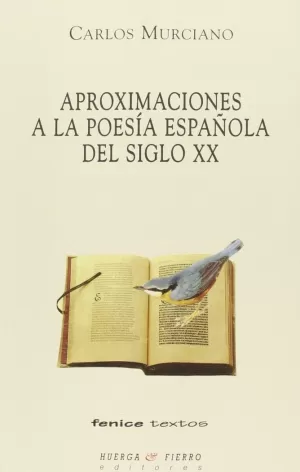 APROXIMACIONES A LA POESIA ESPAÑOLA DEL SIGLO XX