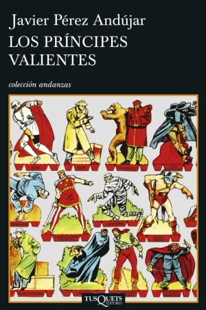 LOS PRÍNCIPES VALIENTES LOS PRÍNCIPES VALIENTES
