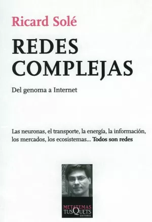 REDES COMPLEJAS. DEL GENOMA A INTERNET