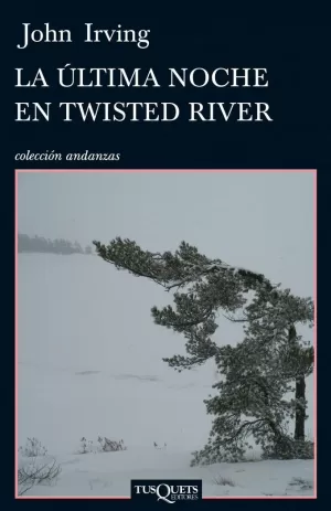 LA ÚLTIMA NOCHE EN TWISTED RIVER