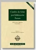 CAMBIO DE SOLAR POR EDIFICACION FUTURA  3ºEDICION