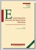 JUICIO EJECUTIVO DERIVADO DE OPERACIONES BANCARIAS
