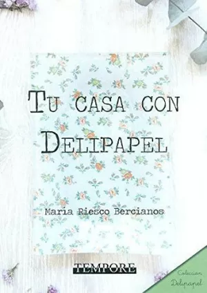 TU CASA CON DELIPAPEL